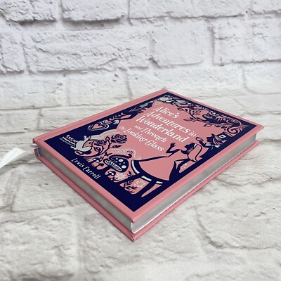 Alice's Adventures in Wonderland & Through the Looking-Glass