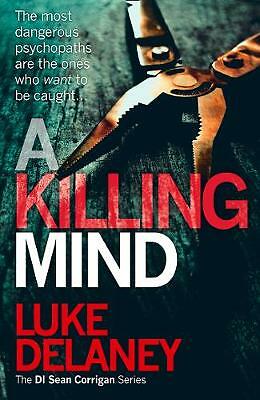 A Killing Mind (DI Sean Corrigan, Book 5) by Luke Delaney (Paperback) New Book