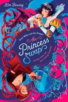 Kim Bussing Snow White and the Dragon (or, Sleeping Beauty a (Gebundene Ausgabe)