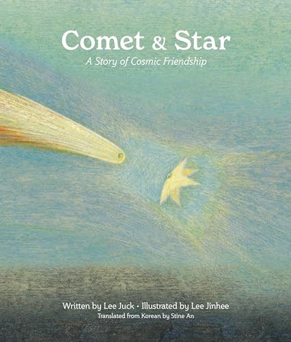 Comet & Star: A Story of Cosmic by Juck LeeJinhee LeeStine S (HB 2024) - Image 7