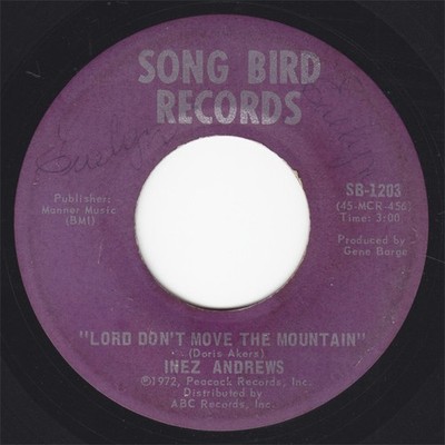 Inez Andrews - Lord Don't Move The Mountain - Used Vinyl Record 7 - G8100z