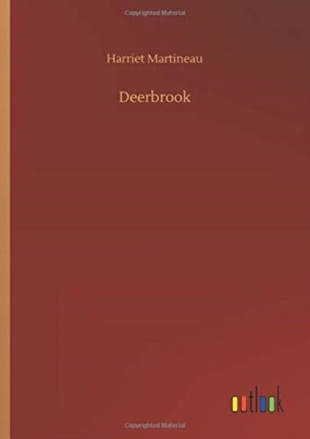 Deerbrook by Harriet Martineau HARDBACK 9783752435955