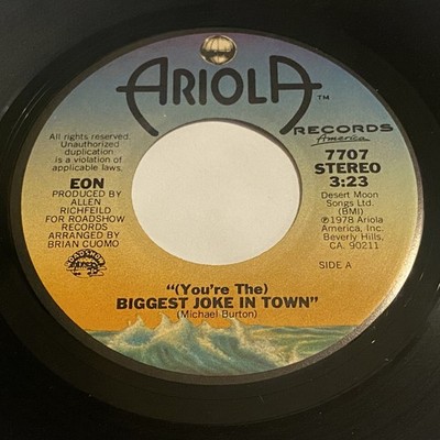 EON: (You're The) Biggest Joke In Town / The Force 45 - Ariola America