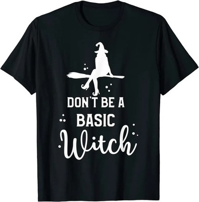 Don't Be a Basic Witch Shirt Halloween Witches T-Shirt