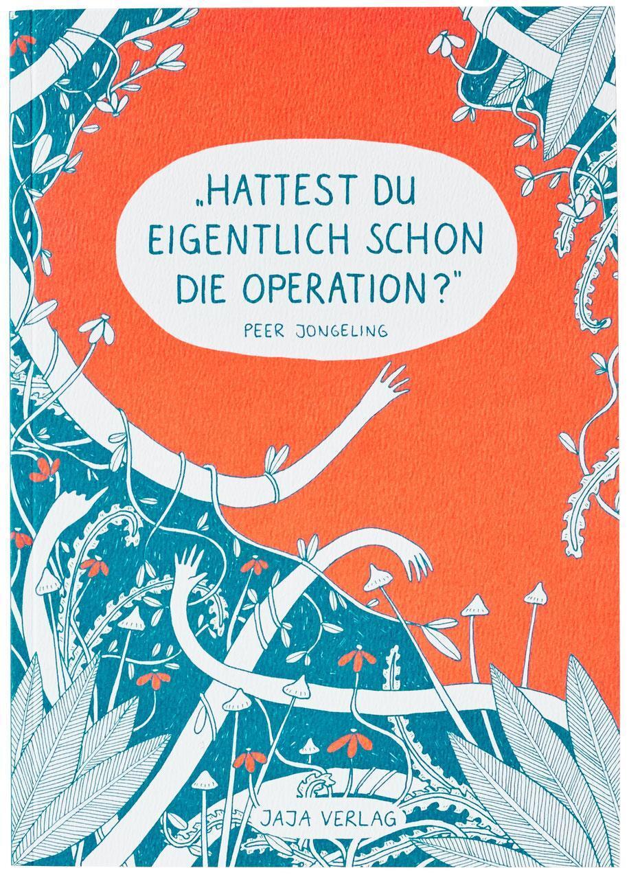 Hattest Du Eigentlich Schon Die Operation? Peer Jongeling