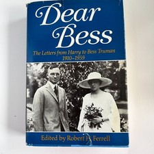 Dear Bess Letters Harry to Bess Truman 1910-1959 Hardback 1983 Norton & Co