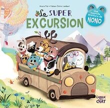 La super excursion - Dans le bois de Coin joli (13) von ... | Buch | Zustand gut