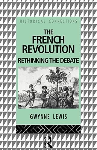 The French Revolution: Rethinking the Debate (Historical Connect
