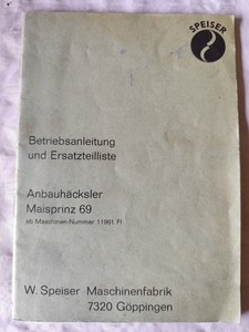 Speiser Anbauhäcksler Maisprinz 69 Betriebsanleitung Ersatzteilliste K70