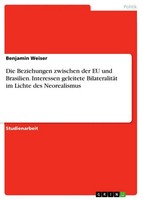 Die Beziehungen Zwischen Der Eu Und Brasilien. Interessen Geleitete...