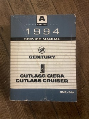 1994 Century Ciera Cutlass Cruiser Factory Original Service Repair Manual