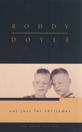 Not Just for Christmas (Open Door) By Roddy Doyle