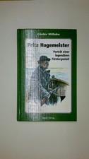 64090 Günter Millahn FRITZ HAGEMEISTER - PORTRÄT EINER LEGENDÄREN FÖRSTERGES