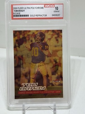 2000 Fleer Ultra Polychrome Tom Brady Rookie RC Gold Refractor WCG