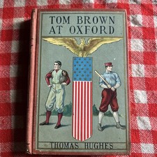 TOM BROWN AT OXFORD ANTIQUE BOOK THOMAS HUGHES