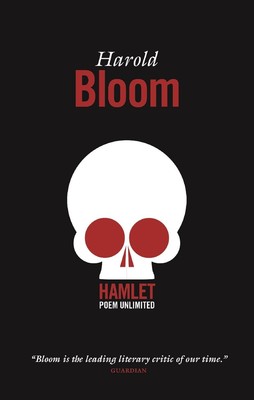 Hamlet: Poem Unlimited von Harold Bloom (Englisch) Taschenbuch