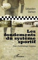 Les Fondements Du SystèMe Sportif Essai D'anthropologie Historique Darbon Buch