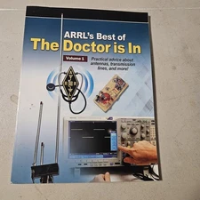 ARRL's Best of The Doctor is In-Practical Advice about Antennas and Transmission