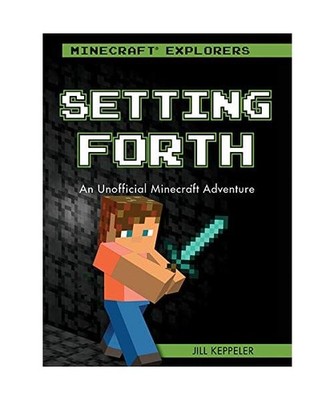 Setting Forth: An Unofficial Minecraft Adventure [Minecraft Explorers], Keppeler