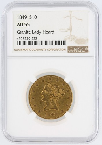 1849 Liberty Gold Eagle NGC AU55 10 $ Philadelphia geprägt "Granite Lady Hoard"