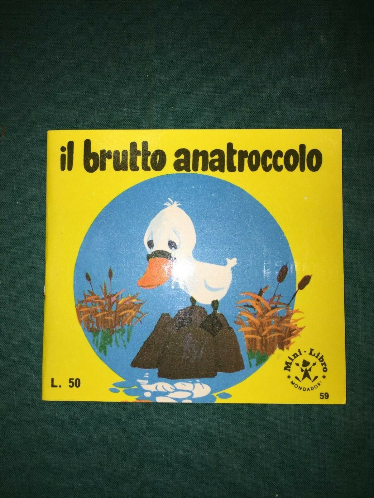 Mini Libro Walt Disney IL BRUTTO ANATROCCOLO N. 59 Mondadori 1^ Ediz 1966