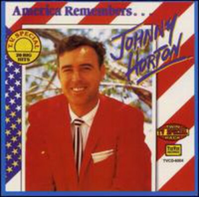 Johnny Horton - America Remembers [Neue CD