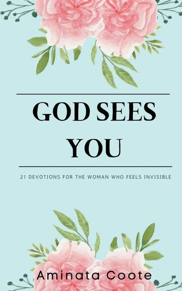 God Sees You 21 Devotions For The Woman Who Feels Invisible Aminata Coote Buch-image