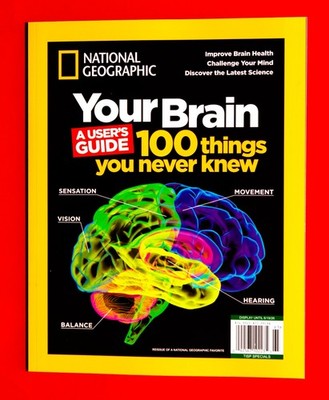 Your Brain: A Users Guide - 100 Things You Never Knew - Discover Latest Science