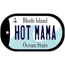 Hot Mama Rhode Island Novelty Metal Dog Tag Necklace 2" x 1"