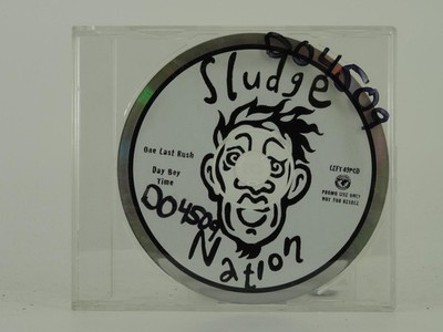 SLUDGE NATION ONE LAST RUSH (D2) 2 Track Promo CD Single including Plastic Sleev