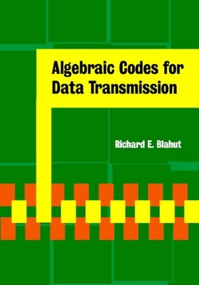 Blahut - Algebraic Codes for Data Transmission - hardback or cased boo - G555z