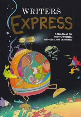 Great Source Writer's Express: Student Edition Handbook Grades 4 - 5 (Write ...