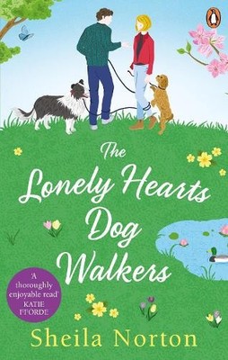 Sheila Norton The Lonely Hearts Dog Walkers (Taschenbuch)