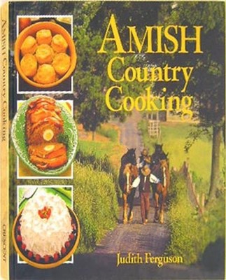 Amish Country Cooking,Judith Ferguson