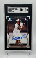SGC 10 Samuel Basallo 2023 Bowman Chrome 1st Auto RC #CPA-SB - Gem Mint/10 Auto