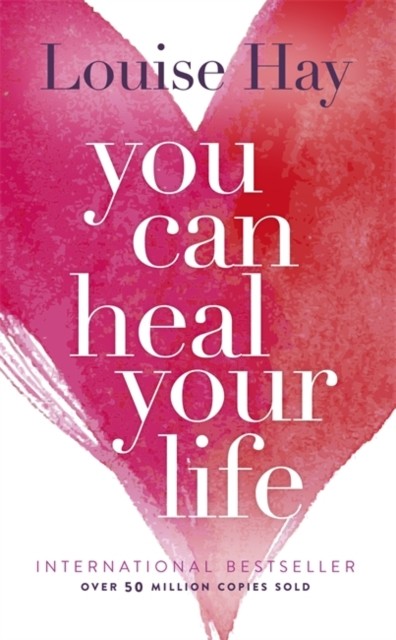 You Can Heal Your Life by Louise Hay,If we are willing to do the mental work.... - Image 5