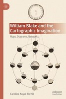 William Blake And The Cartographic Imagination Caroline Anjali Ritchie