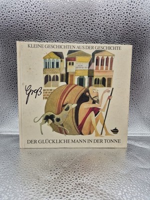 Der glückliche Mann in der Tonne. Text von u. Günter Adrian. Bilder von Henri Br