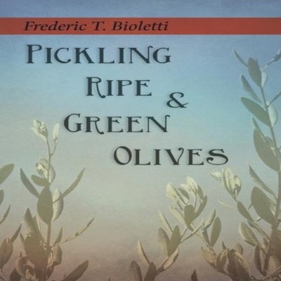 Pickling Ripe and Green Olives Frederic T. Bioletti Paperback Rea