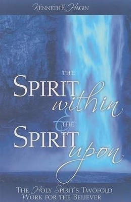 Kenneth E Hagin The Spirit Within & the Spirit Upon (Tascabile) | eBay