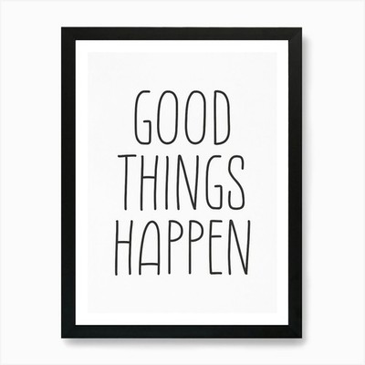 Good Things Happen 2 Kunstdruck gerahmt Wandbild Poster Leinwanddruck Bild