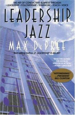 Leadership Jazz: The Essential Elements of a Great Leader - VERY GOOD