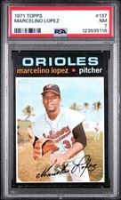1971 TOPPS #137 MARCELINO LOPEZ PSA 7