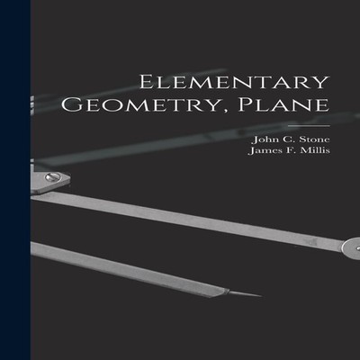 Elementary Geometry Plane Creative Media Partners LLC Hardcover C