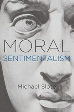 Moral Sentimentalism, Hardcover by Slote, Michael A., Brand New, Free shippin...