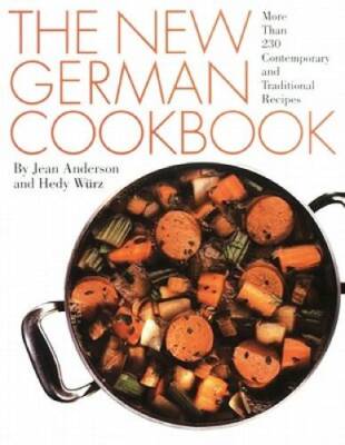 The New German Cookbook: More Than 230 Contemporary and Tradit - ACCEPTABLE
