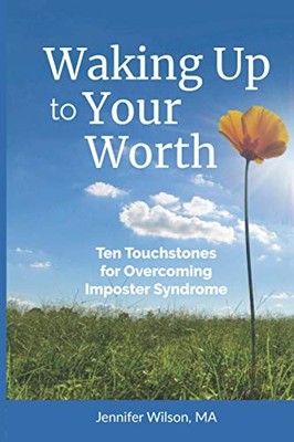 Waking Up to Your Worth: Ten Touchs..., Wilson, Jennife