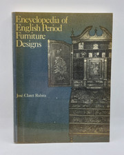 Encyclopedia of English Period Furniture Designs José Claret Rubira