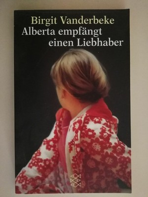 Alberta empfängt einen Liebhaber Birgit Vanderbeke guter Zustand siehe Bild R48