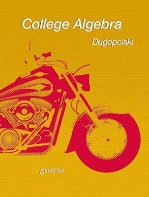 College Algebra (5th Edition) (Dugopolski Precalculus Series) - Hardcover - GOOD